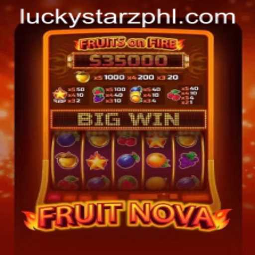 Exploring the Exciting World of FruitNova: A Stellar Gaming Experience